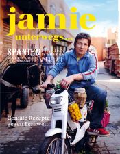 book cover of Jamie unterwegs... Geniale Rezepte gegen Fernweh. by Jamie Oliver
