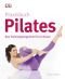 Praxisbuch Pilates Das Trainingsprogramm für zu Hause