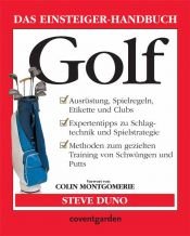 book cover of Das Einsteiger-Handbuch. Golf by Steve Duno