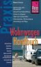 Wohnwagen Handbuch: Praxis-Ratgeber (Reise Know-How)