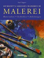 book cover of DuMont's großes Handbuch der Malerei by Paul Taggart