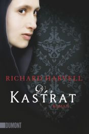 book cover of Der Kastrat by Richard Harvell