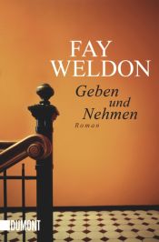 book cover of Geben und Nehmen by Fay Weldon