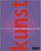 book cover of Kunst in Deutschland seit 1945 by Karin Thomas