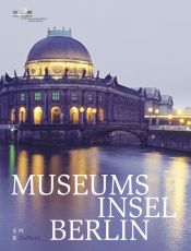 book cover of Museumsinsel Berlin by Peter-Klaus Schuster