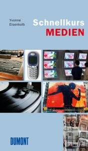 book cover of Schnellkurs Medien by Yvonne Eisenkolb
