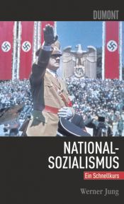 book cover of Schnellkurs Nationalsozialismus (DuMont Schnellkurs) by Werner Jung