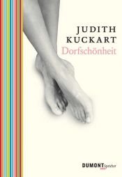book cover of Dorfschönheit. Erzählung by Judith Kuckart