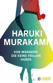 book cover of Von Männern, die keine Frauen haben by Haruki Murakami