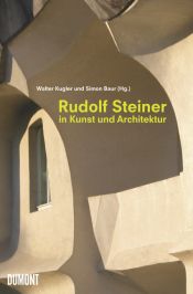 book cover of Rudolf Steiner in Kunst und Architektur by Walter Kugler