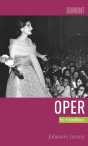 book cover of Schnellkurs Oper by Johannes Jansen