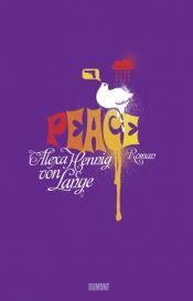 book cover of Peace by Alexa Hennig von Lange