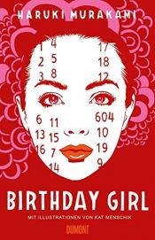 book cover of Birthday Girl: (vierfarbig illustrierte Ausgabe) by Haruki Murakami