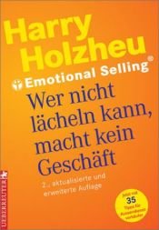 book cover of Wer nicht lächeln kann, macht kein Geschäft by Harry Holzheu