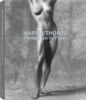 book cover of Perfection in Form by Robert Mapplethorpe