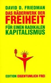 book cover of Das Räderwerk der Freiheit by David D. Friedman