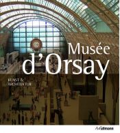 book cover of Musée d `Orsay. Kunst & Architektur by Peter J. Gartner