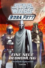 book cover of Star Wars Boba Fett. Eine neue Bedrohung by Elizabeth Hand
