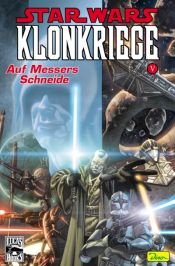 book cover of Star Wars, Sonderbande, Band 23: Die Klonkriege V - Auf Messers Schneide by George Lucas