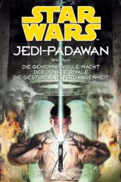 book cover of Star Wars - Jedi Padawan, Bd. 1-3 (Sammelband 1) by Dave Wolverton