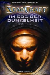 book cover of StarCraft Band 03: Im Sog der Dunkelheit by Tracy Hickman