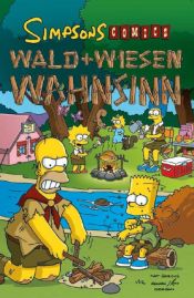 book cover of Simpsons Comics, Sonderband 15: Wald und Wiesen Wahnsinn by Matt Groening