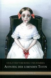book cover of Stolz und Vorurteil und Zombies: Aufstieg der lebenden Toten by Steve Hockensmith
