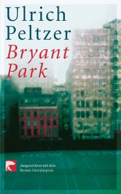 book cover of Bryant Park by Ulrich Peltzer