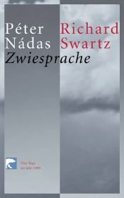 book cover of Zwiesprache. Vier Tage im Jahr 1989 by Péter Nádas