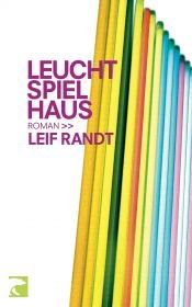 book cover of Leucht-Spiel-Haus Roman. BvT; 647 by Leif Randt