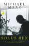 Solus Rex: Die schöne böse Welt des Vladimir Nabokov