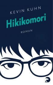 book cover of Hikikomori by Kevin Kuhn