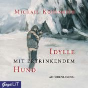 book cover of Idylle met verdrinkende hond by Michael Köhlmeier