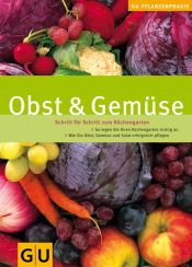 book cover of Obst & Gemüse. Schritt für Schritt zum Küchengarten by Renate Hudak