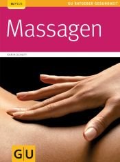 book cover of Massagen: Verspannungen lösen - neue Energie gewinnen by Karin Schutt