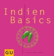 book cover of Indien Basics. Alles, was ein Küchenguru braucht - von Ayurveda bis Bollywood by Tanja Dusy