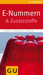 book cover of E-Nummern & Zusatzstoffe by Ibrahim Elmadfa