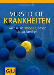 book cover of Versteckte Krankheiten: Wie Sie sie stoppen, bevor sie ausbrechen by Prof. Dr. Frob?se