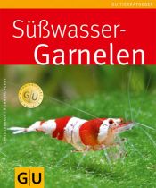 book cover of Süßwasser-Garnelen (GU TierRatgeber) by Chris Lukhaup