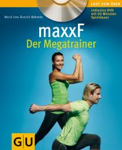 book cover of maxxF - Der Megatrainer (mit DVD) (Lust zum Üben) by Wend-Uwe Boeckh-Behrens