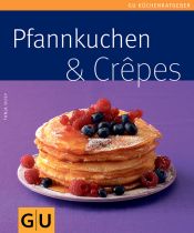 book cover of Pfannkuchen & Crepes (GU Küchenratgeber Relaunch 2006) by Tanja Dusy