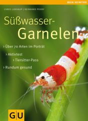 book cover of Süßwasser-Garnelen: Eltern-Extra. Aktiv-Test. Tiersitter-Pass. (Mein Heimtier neu) by Chris Lukhaup