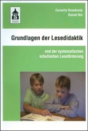 book cover of Grundlagen der Lesedidaktik: und der systematischen schulischen Leseförderung by Cornelia Rosebrock