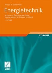 book cover of Energietechnik : Systeme zur Energieumwandlung. Kompaktwissen für Studium und Beruf by Richard Zahoransky