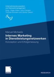 book cover of Internes Marketing in Dienstleistungsnetzwerken: Konzeption und Erfolgsmessung by Manuel Michaelis