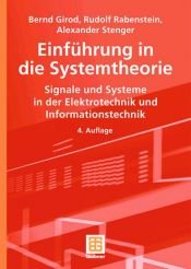 book cover of Einführung in die Systemtheorie: Signale und Systeme in der Elektrotechnik und Informationstechnik by Bernd Girod