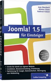 book cover of Joomla! 1.5 für Einsteiger: Joomla anpassen und erweitern (Galileo Computing) by Anja Ebersbach