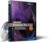 book cover of Adobe Premiere Pro CS3: Das Praxisbuch mit zahlreichen Workshops by Robert Klaßen