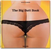 book cover of The Big Butt Book by Dian Hanson