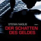 book cover of Der Schatten des Geldes by Stefan Naglis
